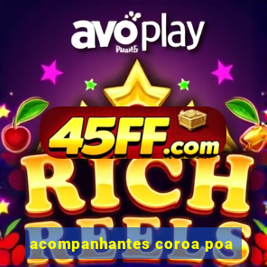 acompanhantes coroa poa